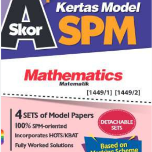 Skor A+ Kertas Model SPM Mathematics