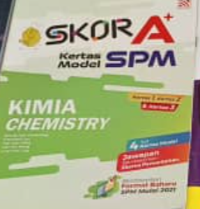 Skor A+ Spm Chemistry