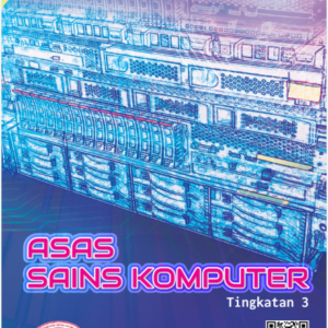 Asas Sains Komputer Form 3 textbook
